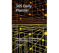 365 Daily Planner: Daily Productivity & Time Management Planner | Undated Daily Organizer with Priorities, Hourly Schedule, To-Do List, Notes, Mood & ... What Matters, Build Better Habits & Get More