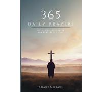 365 Daily Prayers: Journeying with Faith, One Prayer at a Time. | A Christian Guide to Spiritual Enlightenment and Bible Teachings. (1 of 2)