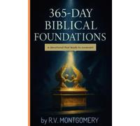 365-Day Biblical Foundations: a devotional that leads to covenant
