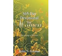 365-Day Devotional for Women: Becoming a Warrior
