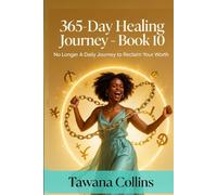 365-Day Healing Journey- Book 10: No Longer: A Daily Journey to Reclaim Your Worth