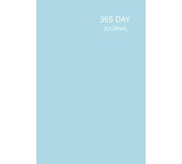365 Day Journal: 6 x 9 inches, Undated, 1 Page Per Day, 366 Blank Pages, Unlined, Yearly Diary, Light Blue Cover