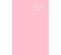 365 Day Journal: 6 x 9 inches, Undated, 1 Page Per Day, 366 Blank Pages, Unlined, Yearly Diary, Light Pink Cover