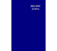 365 Day Journal: 6 x 9 inches, Undated, 1 Page Per Day, 366 Blank Pages, Unlined, Yearly Diary, Navy Blue Cover
