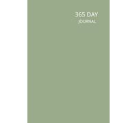 365 Day Journal: 6 x 9 inches, Undated, 1 Page Per Day, 366 Blank Pages, Unlined, Yearly Diary, Sage Green Cover