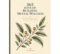 365 Day Journal Backed by Science, Pre-Dated pages for Self Reflection, Gratitude, Recovery, Wellness, and Mindfulness - Self Care For Mental Health ... Men: 365 Guided Reflection for Healthier Mind