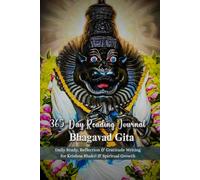 365-Day Reading Journal Bhagavad Gita: Daily Study, Reflection & Gratitude Writing For Krishna Bhakti & Spiritual Growth - Suitable All Age Groups