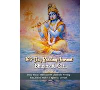 365-Day Reading Journal Bhagavad Gita: Daily Study, Reflection & Gratitude Writing For Krishna Bhakti & Spiritual Growth - Suitable All Age Groups