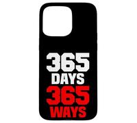 365 days 365 ways Case for iPhone 15 Pro Max
