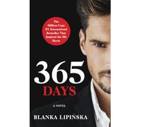 365 Days: A Novelvolume 1 (365 Days Bestselling)