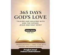 365 Days God's Love: Talking and Walking with God of the Father, Jesus and Holy Spirit (1) (365 Days with God)