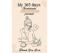 365 days Gratitude Journal: A Year of Gratitude: 365 Days to Reflect, Rejoice, Give Thanks to God’s Boundless Grace and Finding Joy in Every Moment. | 365 pages... Gift for New Years and Loved Ones