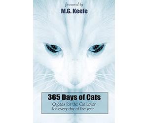 365 Days of Cats:: Quotes for the Cat Lover: Volume 2 (365 Days of Happiness)