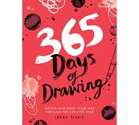 365 Days of Drawing: Sketch and Paint Your Way Through the Creative Year (365 Days of Art)
