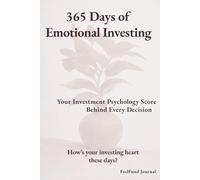 365 Days of Emotional Investing: Your Investment Psychology Score Behind Every Decision