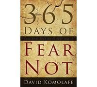 365 Days of Fear Not