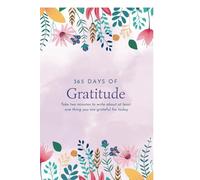 365 Days of Gratitude: Take two minutes to write about at least one thing you are grateful for today