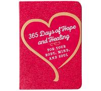 365 Days of Hope and Healing for Your Body, Mind, and Soul