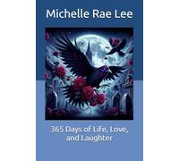 365 Days of Life, Love, and Laughter
