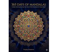365 Days of Mandalas: Jumbo Coloring Book for Adults | Relaxation, Stress Relief & Meditation: A Year-Long Journey of 365 Unique Geometric, Floral, ... Relaxation) (The TinyJoy 365 Coloring Series)