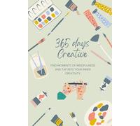 365 Days of Mindful Drawing: Daily Exercises to Spark Creativity and Inner Peace