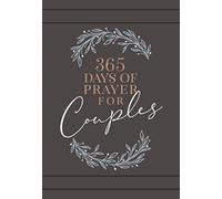365 Days of Prayer for Couples : Daily Prayer Devotional