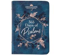 365 Days of Psalms: Morning & Evening Devotions (Morning & Evening Devotionals)