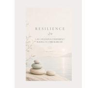 365 Days of Resilience: A Journal for Building an Unbreakable Life