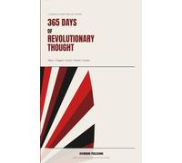 365 Days of Revolutionary Thought: Daily Reflections from Marx, Engels, Lenin, Stalin & Gorky