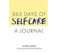 365 Days of Self-Care: A Journal