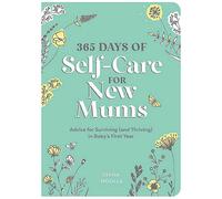 365 Days of Self-Care for New Mums Book - Advice For Your Baby's First Year