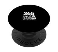 365 Days Of Teaching One Button At A Time Teacher Life PopSockets Adhesive PopGrip