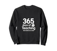 365 Days Of Teaching One Button At A Time Teacher Life Sweatshirt