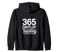 365 Days Of Teaching One Button At A Time Zip Hoodie