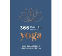 365 Days of Yoga – Daily Guidance for a Healthier, Happier You – Boxer Gifts