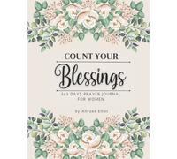 365 Days Prayer Journal For Women: 52 W ible Scripture, Faith Based Prompts for Guided Prayer