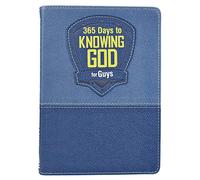 365 Days to Knowing God for Guys