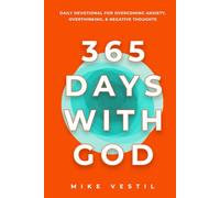 365 Days with God: Daily Devotional For Overcoming Anxiety, Overthinking, & Negative Thoughts