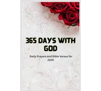 365 Days with God: Daily Prayers and Bible Verses for 2025 (Daily Prayers and Reflectins)