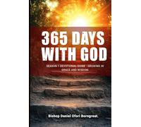 365 Days With God: Season 1: Devotional Guide - Growing In Grace And Wisdom