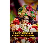 365 Days With Srila Prabhupada A DAILY READING & REFLECTION JOURNAL: Mayapur Sri Radha Madhav Theme Logbook For ISKCON Devotees
