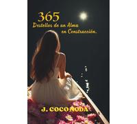 365 DESTELLOS DE UN ALMA EN CONSTRUCCIÓN: Incomodarte Un Poco Es El Primer Paso a Tu Versión Más Grande