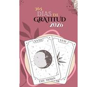 365 Días de Gratitud- El poder de cambiar tu vida. Diario de gratitud y manifestación de 80 páginas, track de tu vida diaria por un año, journaling 2026: Spanish edition