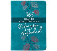 365 Días de Oración Para La Depresión Y La Ansiedad
