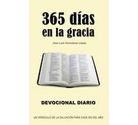 365 días en la gracia: Devocional diario, un versículo de la salvación para cada día del año