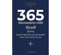 365 Encounters with Myself: Spring · Worth - More Than What You Do