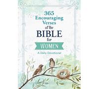 365 Encouraging Verses of the Bible for Women: A Daily Devotional