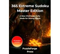 365 Extreme Sudoku - Master Edition: 365 Extremely Difficult Sudoku Puzzles - Large Print 8.5x11 Format - Two Puzzles Per Page - Built for Advanced ... Forge Series - Very Hard Puzzles for Experts)