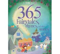 365 Fairytales, Rhymes and Other Stories