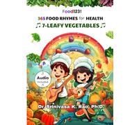 365 Food Rhymes for Health-LEAFY VEGETABLES: For Children Under 100 Years: 7 (Food Rhymes For Health 365)